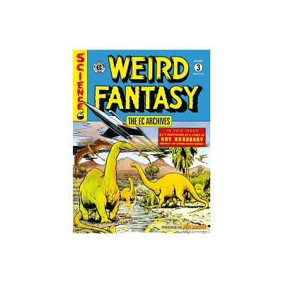 The EC Archives: Weird Fantasy Volume 3 - by Al Feldstein & Bill Gaines (Paperback)