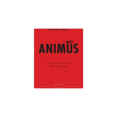 Animus - by William D Araiza (Hardcover)