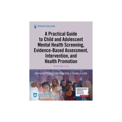 A Practical Guide to Child and Adolescent Mental Health Screening, Evidence-Based Assessment, Intervention, and Health Promotion - 3rd Edition