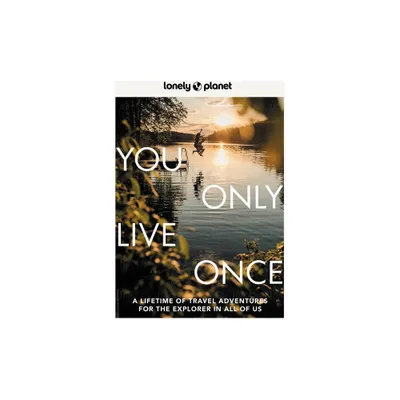 Lonely Planet You Only Live Once - 2nd Edition (Hardcover)