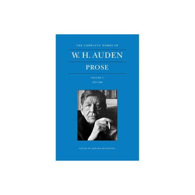 The Complete Works of W. H. Auden: Prose, Volume V - by W H Auden (Hardcover)