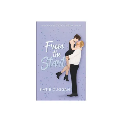 From the Start - by Katie Duggan (Paperback)