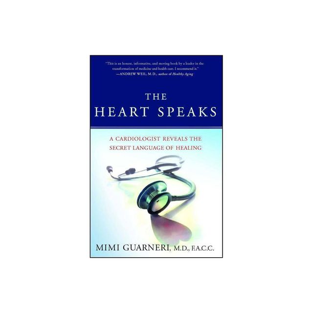 The Heart Speaks - Annotated by Mimi Guarneri (Paperback)