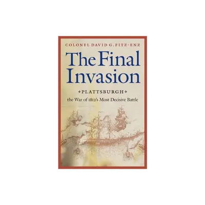 Final Invasion - by David G Fitz-Enz (Paperback)