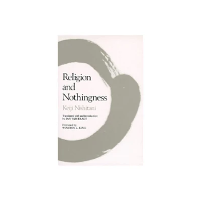 Religion and Nothingness - (Nanzan Studies in Religion and Culture) by Keiji Nishitani (Paperback)