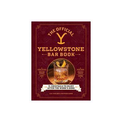 The Official Yellowstone Bar Book - by Lex Taylor & Nathan Gurr (Hardcover)