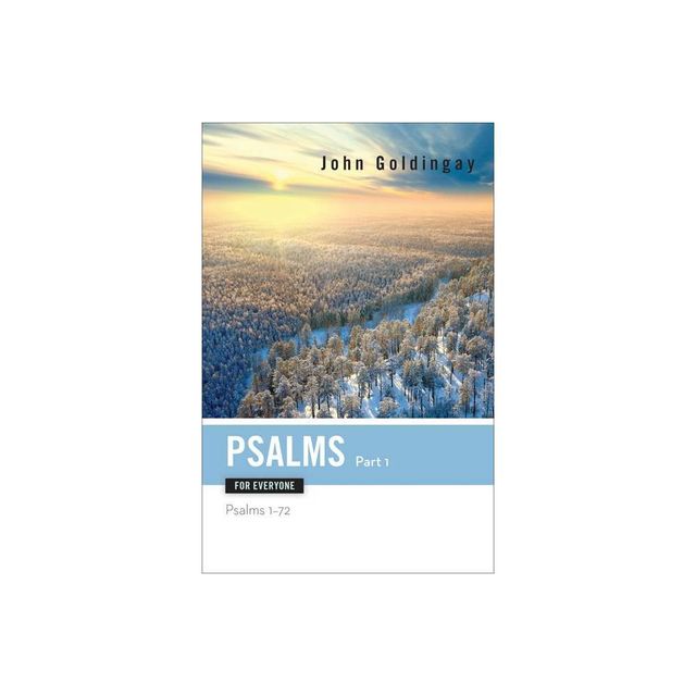 Psalms for Everyone, Part 1 - (Old Testament for Everyone) by John Goldingay (Paperback)