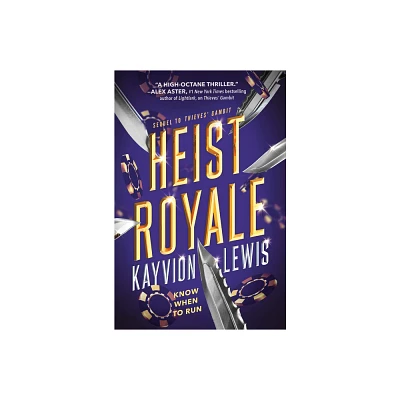 Heist Royale - by Kayvion Lewis (Hardcover)