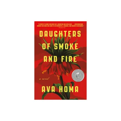 Daughters of Smoke and Fire - by Ava Homa (Paperback)