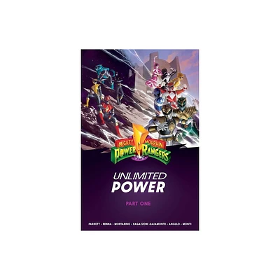 Mighty Morphin Power Rangers: Unlimited Power Vol. 1 - by Ryan Parrott (Paperback)