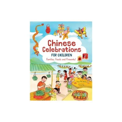 Chinese Celebrations for Children - by Susan Miho Nunes (Hardcover)