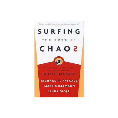 Surfing the Edge of Chaos - by Richard Pascale & Mark Milleman & Linda Gioja (Paperback)