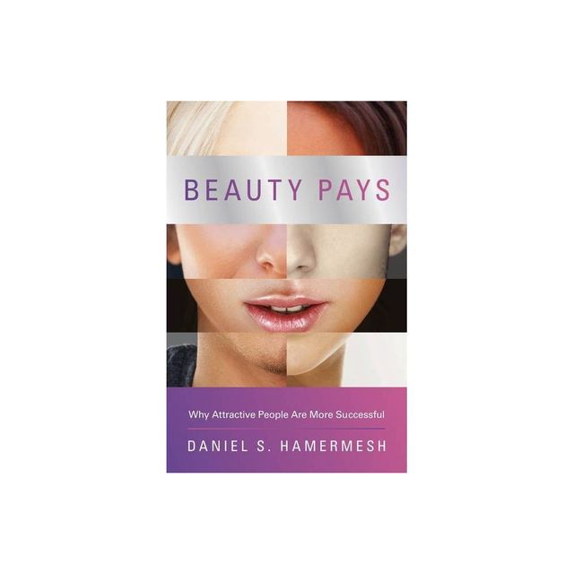 Beauty Pays - by Daniel S Hamermesh (Paperback)