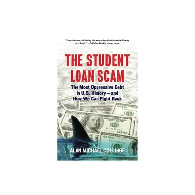 The Student Loan Scam - by Alan Collinge (Paperback)