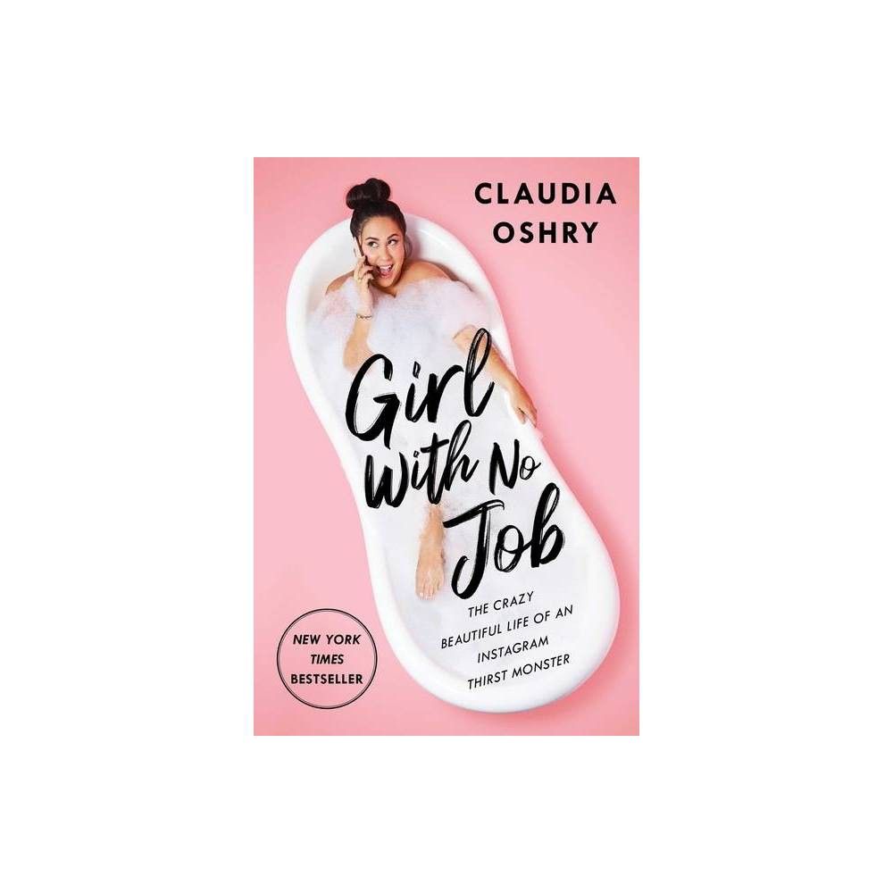 Gallery Books Girl with No Job - by Claudia Oshry (Paperback) | The Market  Place