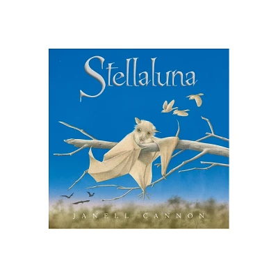 Stellaluna 25th Anniversary Edition - by Janell Cannon (Hardcover)