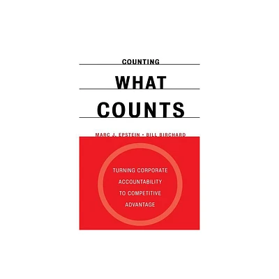 Counting What Counts - by Marc J Epstein & Bill Birchard (Paperback)