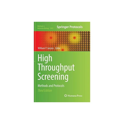 High Throughput Screening - (Methods in Molecular Biology) 3rd Edition by William P Janzen (Paperback)