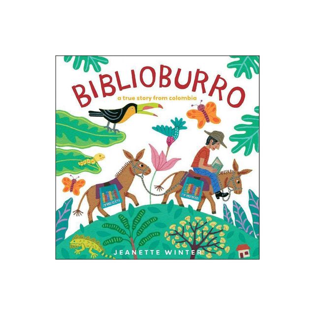 Biblioburro - by Jeanette Winter (Hardcover)