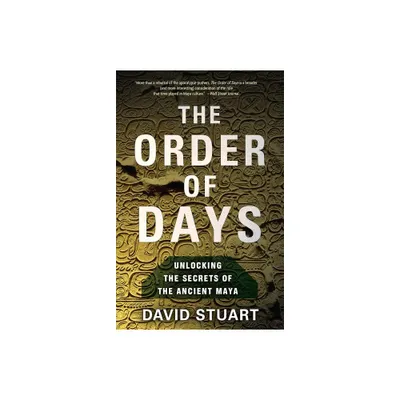 The Order of Days - by David Stuart (Paperback)