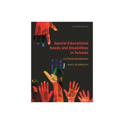 Special Educational Needs and Disabilities in Schools - 2nd Edition by Janice Wearmouth (Paperback)