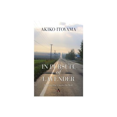 In Pursuit of Lavender - by Akiko Itoyama (Hardcover)