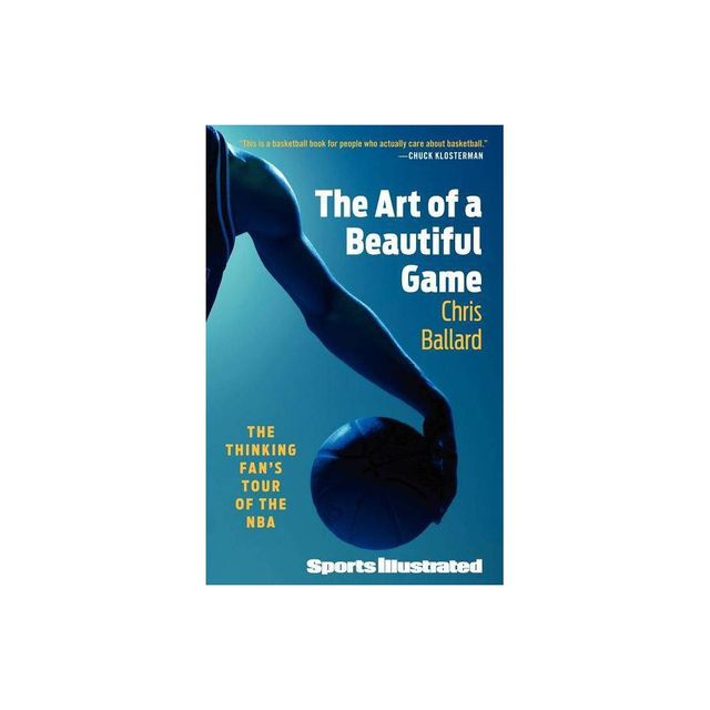 Art of a Beautiful Game - by Chris Ballard (Paperback)