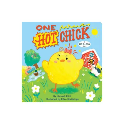 One Hot Chick - by Hannah Eliot (Board Book)