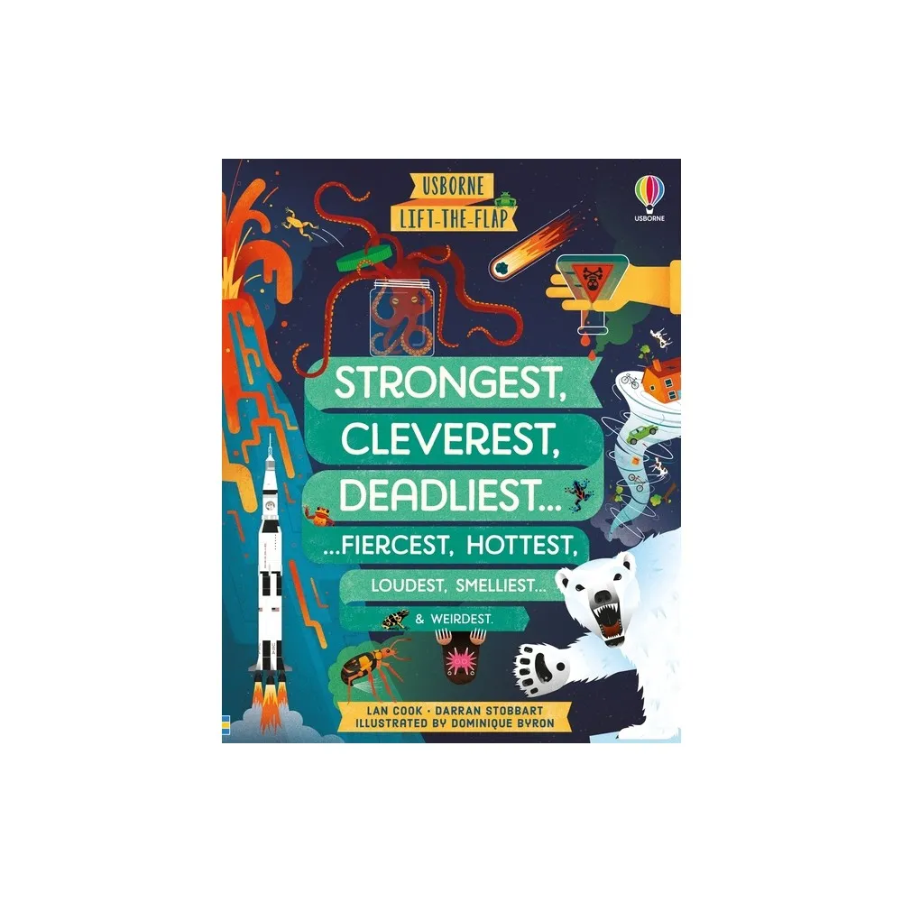 Lift-the-flap Strongest, Cleverest, Deadliest Lift-the-flap Strongest, Cleverest, Deadliest