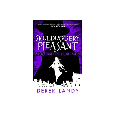 Last Stand of Dead Men - (Skulduggery Pleasant) by Derek Landy (Paperback)