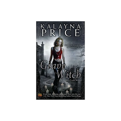 Grave Witch - (Alex Craft Novels) by Kalayna Price (Paperback)