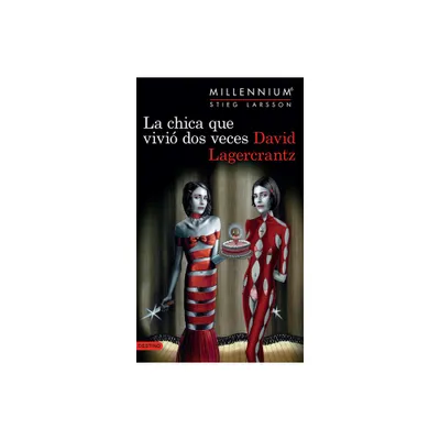 La Chica Que Vivi DOS Veces (Serie Millennium 6) - by David Lagercrantz (Paperback)