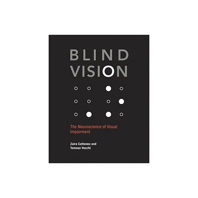 Blind Vision - by Zaira Cattaneo & Tomaso Vecchi (Paperback)