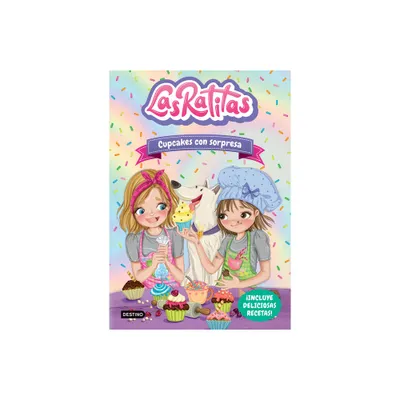 Las Ratitas 7. Cupcakes Con Sorpresa - by Las Ratitas Las Ratitas (Paperback)