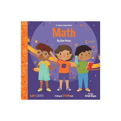 Dr. Ochoas Stellar World: Math - (Lil Libros Bilingual Book) by Ellen Ochoa (Board Book)