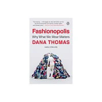 Fashionopolis - by Dana Thomas (Paperback)