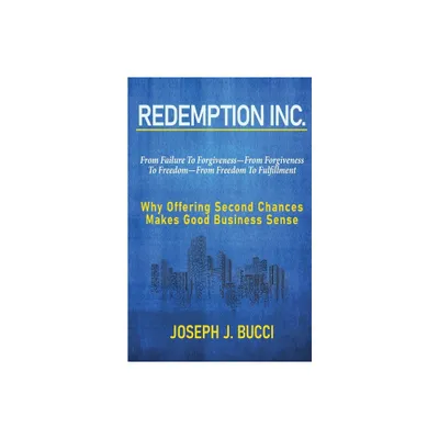 Redemption Inc. - by Joseph J Bucci (Paperback)