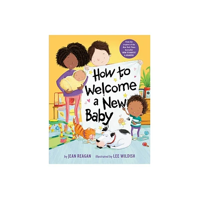 How to Welcome a New Baby - by Jean Reagan (Board Book)