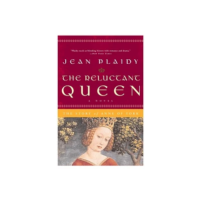 The Reluctant Queen - (Queens of England Novel) by Jean Plaidy (Paperback)