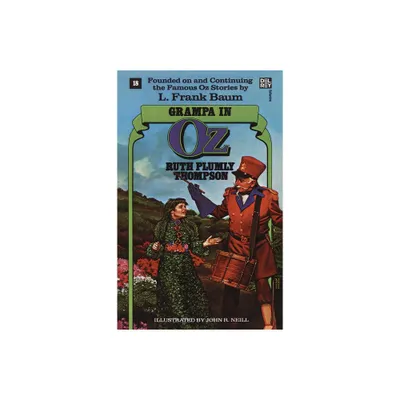 Grampa in Oz - (Wonderful Oz Books (Paperback)) by Ruth Plumly Thompson (Paperback)