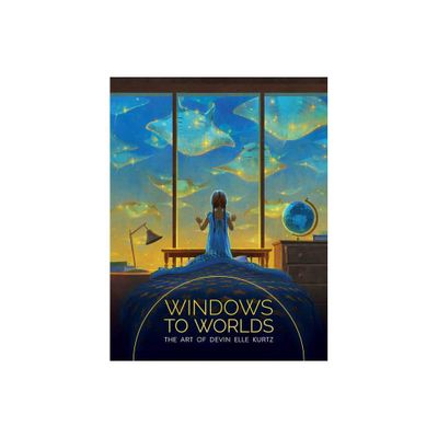 Windows to Worlds: The Art of Devin Elle Kurtz - (Hardcover)