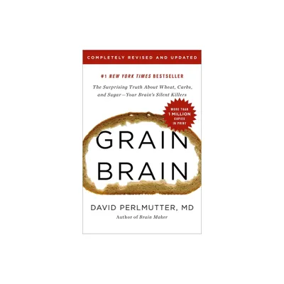 Grain Brain - by David Perlmutter (Hardcover)