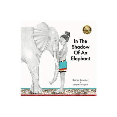 In the Shadow of an Elephant - by Georgie Donaghey (Hardcover)