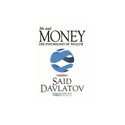 Me and Money - by Said Davlatov (Paperback)