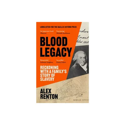 Blood Legacy - by Alex Renton (Paperback)