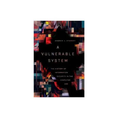 A Vulnerable System - by Andrew J Stewart (Hardcover)