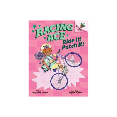 Ride It! Patch It!: An Acorn Book (Racing Ace #3