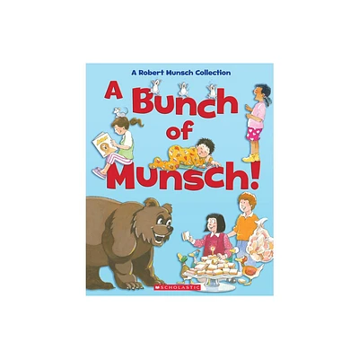 A Bunch of Munsch! - by Robert Munsch (Hardcover)