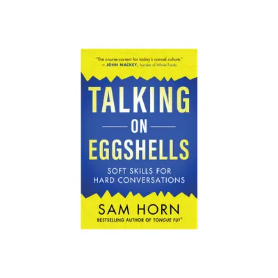 Talking on Eggshells - by Sam Horn (Paperback)