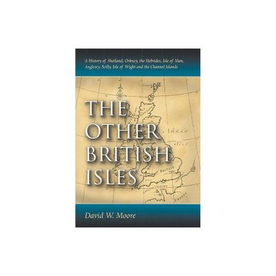 The Other British Isles - by David W Moore (Paperback)